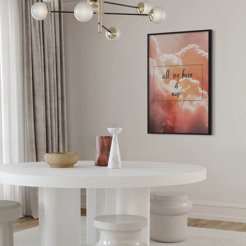 Plakat Artgeist All we have is now 40x60 cm z ramą czarną 1 szt