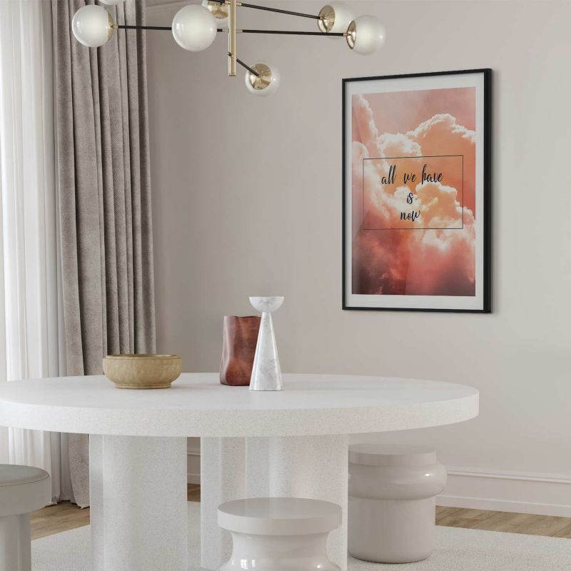 Plakat Artgeist All we have is now 60x90 cm z ramą czarną 1 szt