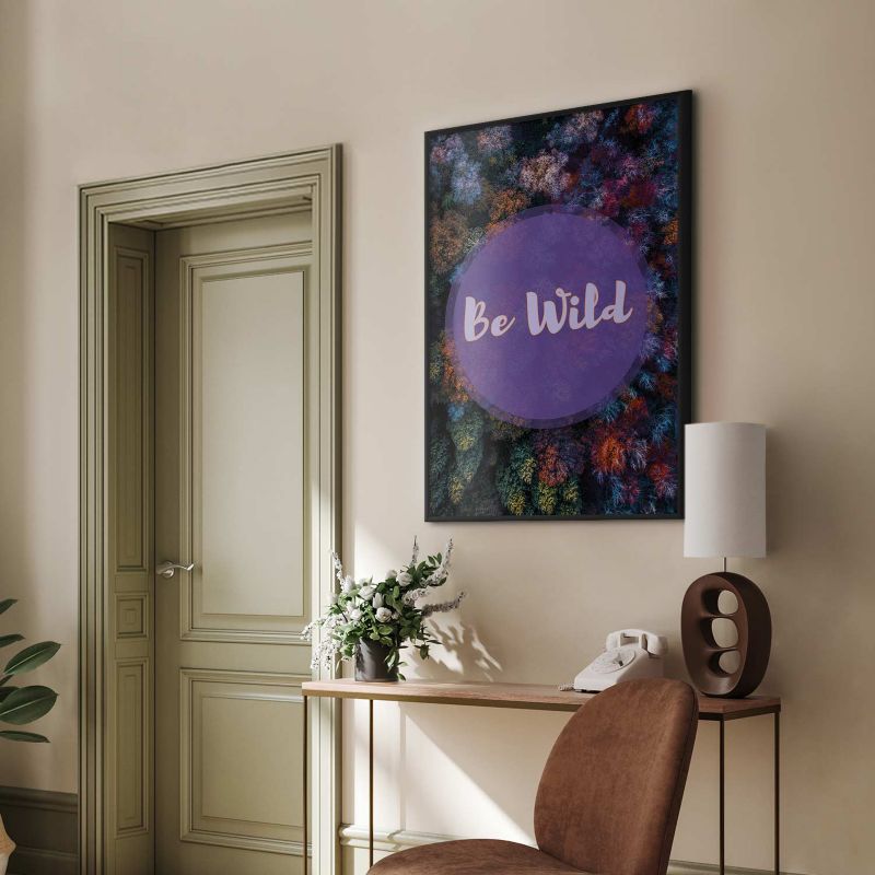 Plakat Artgeist Be wild 21x30 cm z ramą czarną 1 szt