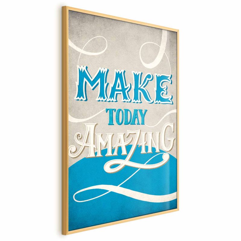 Plakat Artgeist Make today amazing 40x60 cm z ramą złotą 1 szt
